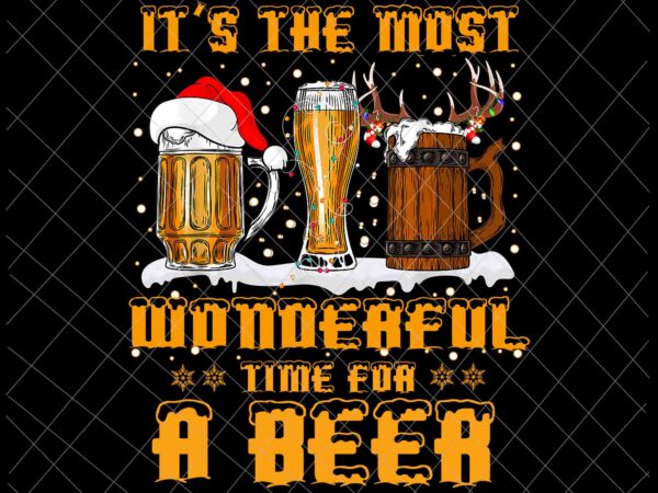 It’s the most wonderful time for a beer png, beer christmas quote png, beer xmas png t shirt design for sale