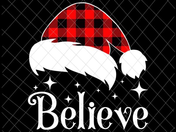 Believe santa svg, christmas believe red buffalo plaid svg, merry christmas 2021 svg, santa hat buffalo plaid svg t shirt template