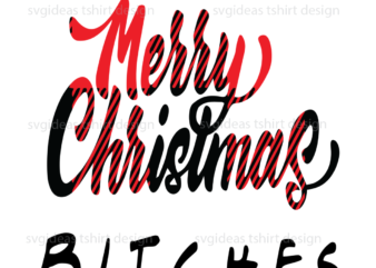 Merry Christmas Bitches Friends Font Diy Crafts Svg Files For Cricut, Silhouette Sublimation Files