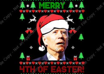 Merry 4th Of Easter Funny Joe Biden Png, Christmas Ugly Sweater Png, Joe Biden Christmas Png, Merry 4th Of Easter Png