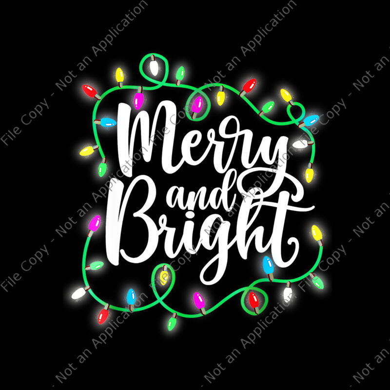 Merry and Bright Christmas Lights Png, Xmas Holiday Png, Merry and Bright Christmas Png, Christmas Png