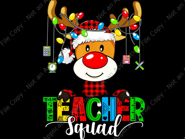 Teacher squad reindeer buffalo plaid png, teacher xmas png, teacher squad christmas png, christmas png, teacher reindeer png t shirt designs for sale