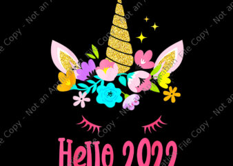 Hello 2022 Magic Png, Happy New Years Eve 2022 Magic Png, Unicorn Hello 2022 Png, Unicorn Png graphic t shirt