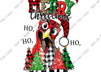 Ho Ho Ho Merry Christmas Chicken Lover Png, Chicken Christmas Png, Farmer Xmas Tree, Chicken Png, Christmas Png