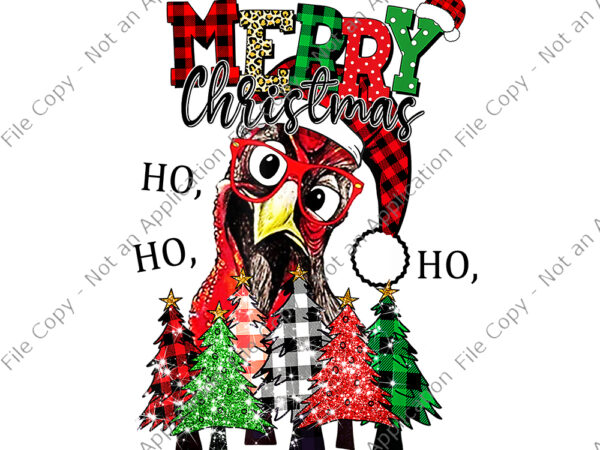 Ho ho ho merry christmas chicken lover png, chicken christmas png, farmer xmas tree, chicken png, christmas png graphic t shirt Ho ho ho merry christmas chicken lover png, chicken christmas png, farmer xmas tree, chicken png, christmas png graphic t shirt
