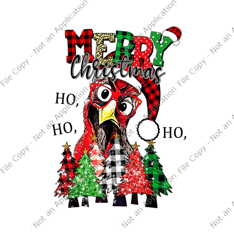 Ho Ho Ho Merry Christmas Chicken Lover Png, Chicken Christmas Png, Farmer Xmas Tree, Chicken Png, Christmas Png