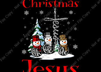 It’s All About Jesus Faith Hope Love Snowman Png, Jesus Snowman Png, Jesus Png, Jesus Christmas Png, Christmas Png