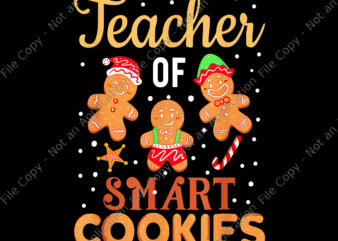 Teacher Of Smart Cookies Png, Christmas Teacher Holiday Png, Christmas Teacher Png, Christmas Png, Smart Cookies Png