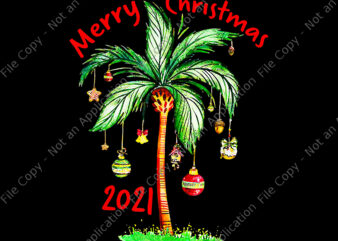 Merry Christmas 2021 Palm Tree Ornament Tropical Christmas Png, Palm Tree Ornament Png, Christmas 2021 Png, Christmas Png t shirt designs for sale