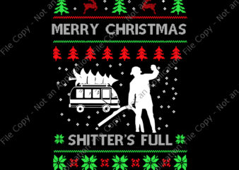 Merry Christmas Shitter’s Full Png, Funny Holiday Ugly Christmas Png, Christms Png, Merry Christmas Png