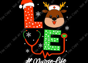 Love Nurse Life Svg, Reindeer Nurse Svg, Christmas Nurse Scrub Tops For Women Love Reindeer Nurse, Nurse Christmas Svg