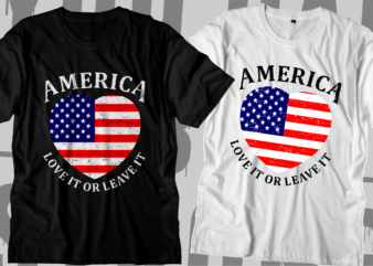 american flag t shirt design,love it or leave it,,america flag t shirt design,usa flag t shirt design,american t shirt design,america t shirt design,usa t shirt design,american flag svg bundle, Distressed