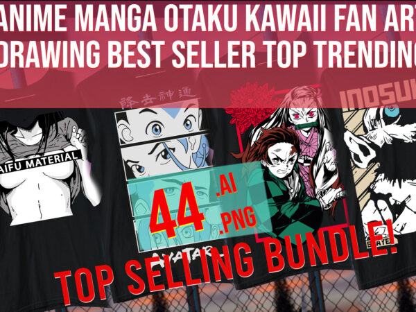 Anime manga otaku kawaii fan art drawing best seller top trending t shirt vector