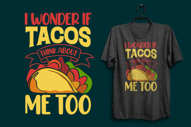 Tacos t shirt, Tacos t shirt bundle, Tacos shirts, Tacos design, Tacos lettering design, Tacos shirts, Tacos vintage tshirt, Tacos bundle, Tacos quotes, Tacos bundle, Tacos typography t shirt, Tacos