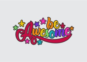 Be Awesome, colorfull Vector Design Template for sale