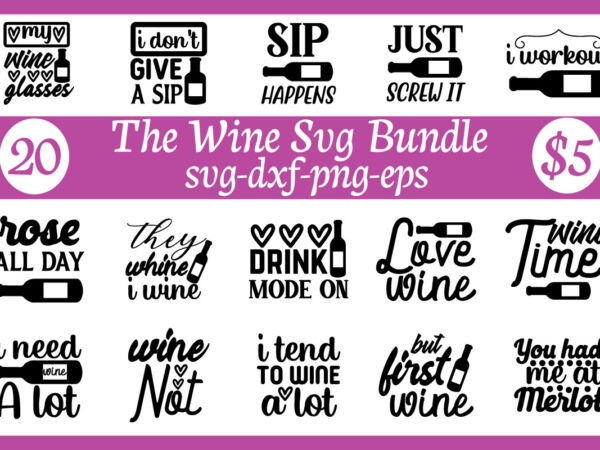 The wine svg bundle t shirt designs for sale