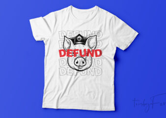 Defund Police Activism | T shirt design for sale