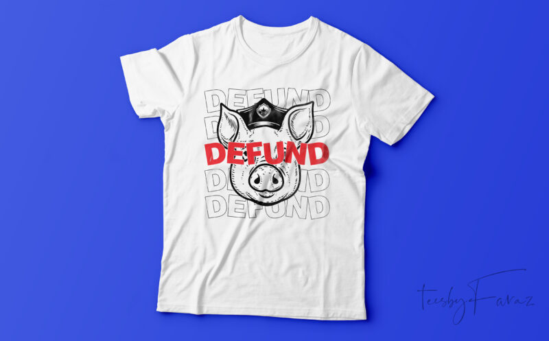 Defund Police Activism | T shirt design for sale