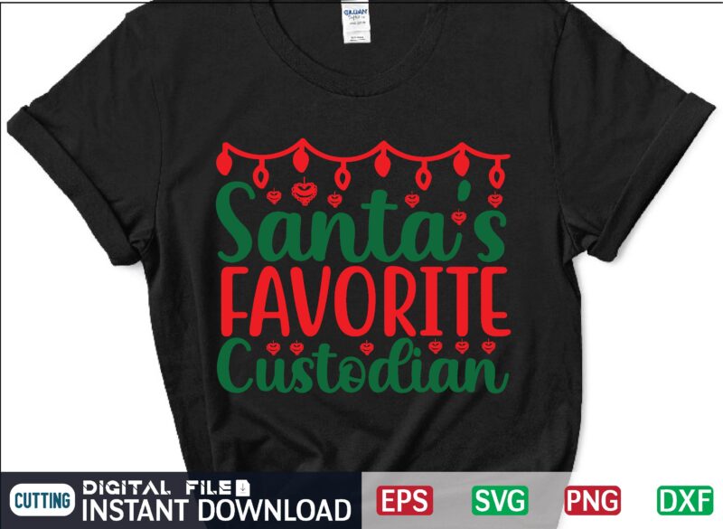 Santa’s Favorite Custodian svg, christmas svg, tree christmas svg, snow christmas svg, snow svg t shirt vector file