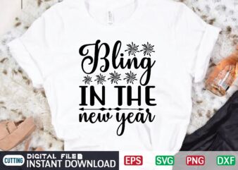 Bling in the New Year svg t shirt design template
