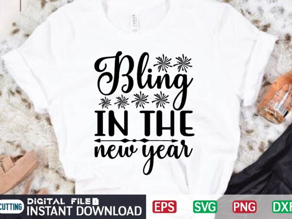 Bling in the new year svg t shirt design template