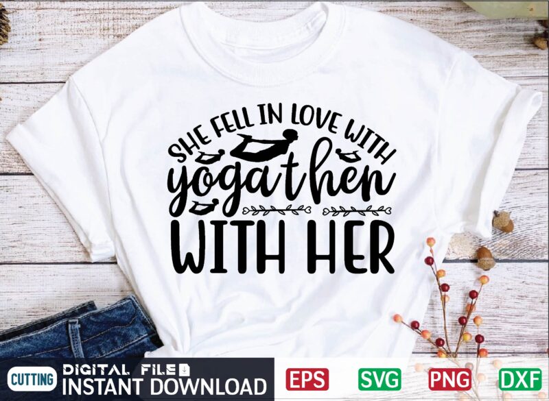 She Fell in Love with Yoga then with Her yoga, lotus flower, lotus flower svg, for mom, lotus flower design, lotus silk, lotus plant, rosiesunflower, water lotus, lotus pattern, minimalist,