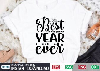 Best Year Ever t shirt designs for sale
