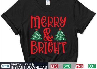 Merry & Bright svg, christmas svg, tree christmas svg, snow christmas svg, snow svg t shirt vector file