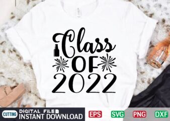 Class of 2022 svg vector t-shirt