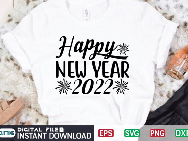 Happy new year 2022 t shirt design template