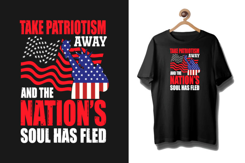 Patriotic t shirt, World patriotism t shirt design bundle, Patriotic t shirt design quotes, Patriotism bundle, Patriotism american t shirt bundle, Patriot t shirt design bundle, Patriotism american bundle, Amercan