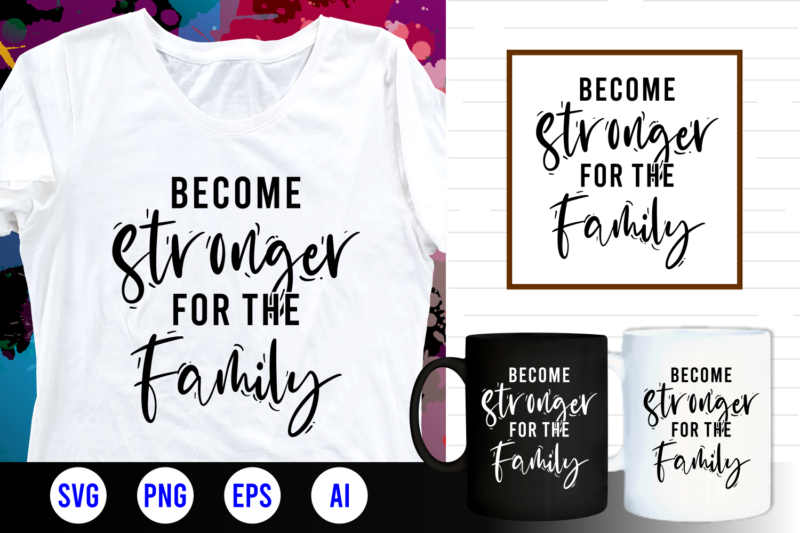family quotes svg bundle, family bundle, family t shirt design bundle, family design bundle, t shirt bundle, family quotes bundle, quotes bundle,family inspirational,family motivational,