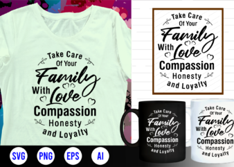 family quotes svg, family t shirt designs, family t shirt design, mug designs, family design, inspirational, quotes, motivational