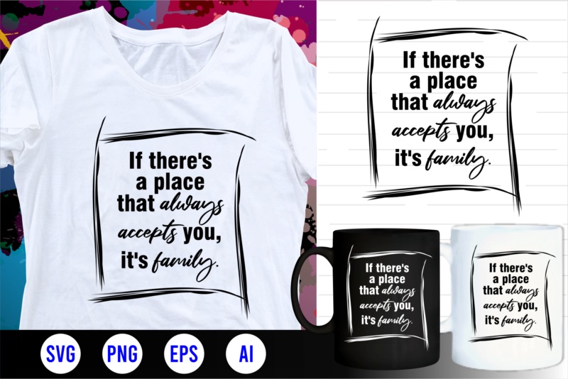 family quotes svg bundle, family bundle, family t shirt design bundle, family design bundle, t shirt bundle, family quotes bundle, quotes bundle,family inspirational,family motivational,