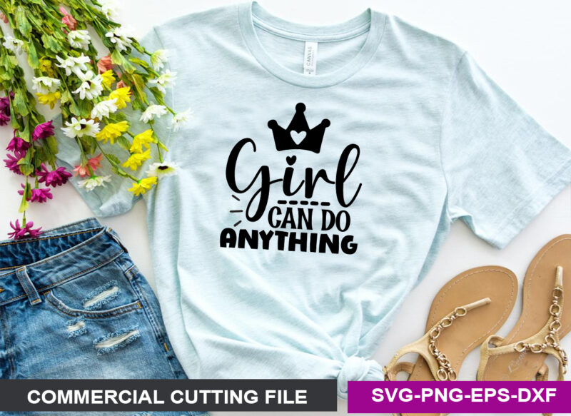 Girl can do anything SVG