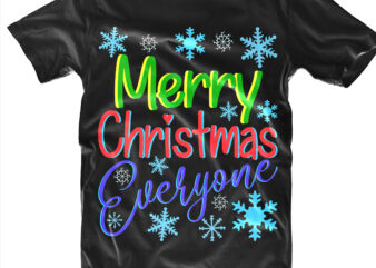 Merry Christmas Everyone t shirt designs, Merry Christmas Everyone Svg, Merry Christmas Everyone vector, Merry Christmas Svg, Merry Christmas vector, Merry Christmas logo, Christmas Svg, Christmas vector, Christmas Quotes, Funny