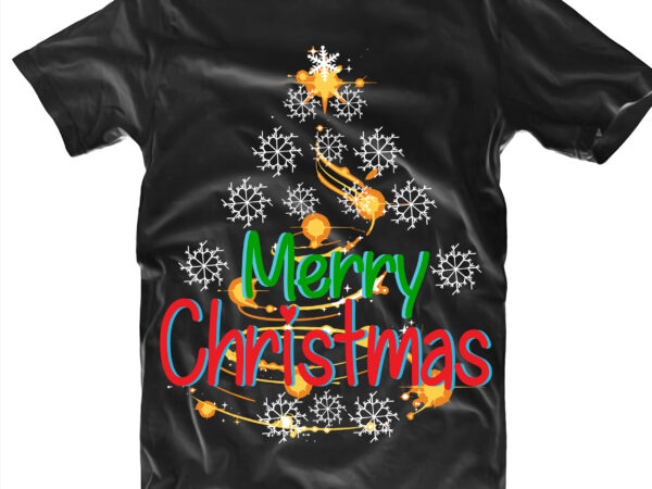 Christmas tree tshirt designs, merry christmas svg, merry christmas vector, merry christmas logo, christmas svg, christmas vector, christmas quotes, funny christmas, christmas tree svg, santa vector, believe svg, santa svg,