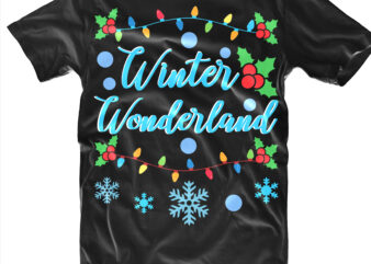 Winter Wonderland tshirt designs template vector, Winter Wonderland Svg, Merry Christmas t shirt designs, Merry Christmas Svg, Merry Christmas vector, Merry Christmas logo, Christmas Svg, Christmas vector, Christmas Quotes, Funny