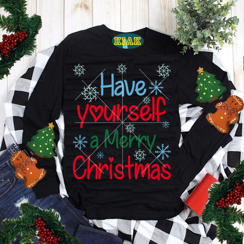 Have Yourself A Merry Christmas t shirt designs template vector, Have Yourself A Merry Christmas Svg, Merry Christmas Svg, Merry Christmas vector, Merry Christmas logo, Christmas Svg, Christmas vector, Christmas