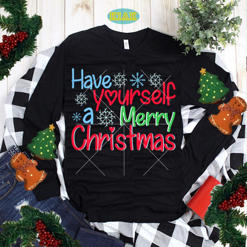 Have Yourself A Merry Christmas Svg, Merry Christmas t shirt designs, Merry Christmas Svg, Merry Christmas vector, Merry Christmas logo, Christmas Svg, Christmas vector, Christmas Quotes, Funny Christmas, Christmas Tree