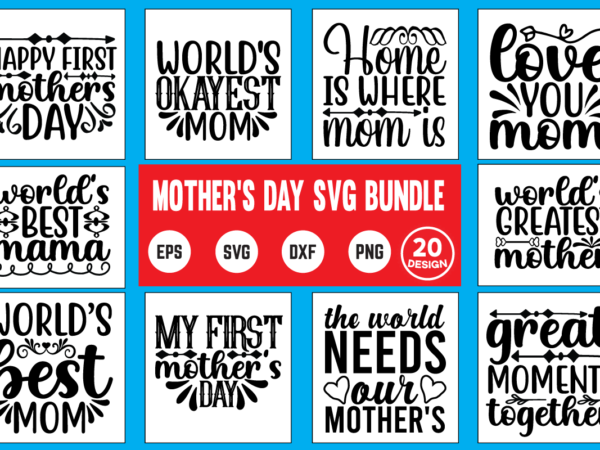 Mother’s day svg bundle commercial use svg files for cricut silhouette t shirt vector file svg, grandma, funny dad, dad, cricut, ruler, bundle, mom, awesome, mama, gigi bryant, mimi, nana,