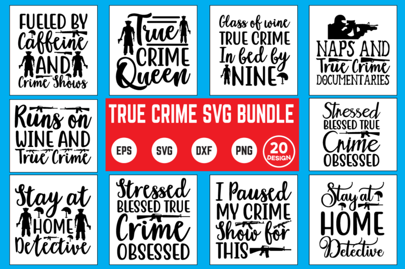 True crime svg bundle commercial use svg files for cricut silhouette t shirt vector files true crime, my favorite murder, ssdgm, murder, podcast, mfm, murderino, crime, buzzfeed unsolved, serial killer,