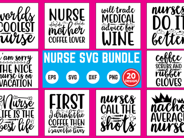 Nurse svg bundle nurse t shirt designs bundle in ai png svg cutting printable files, nursing svg bundle, nurse svg bundle, nurse svg files for cricut, nursing cutting files