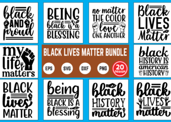 Black lives matter svg bundle commercial use svg files for cricut silhouette t shirt vector files black lives matter, civil rights, black history, african american, black history month, protest, black