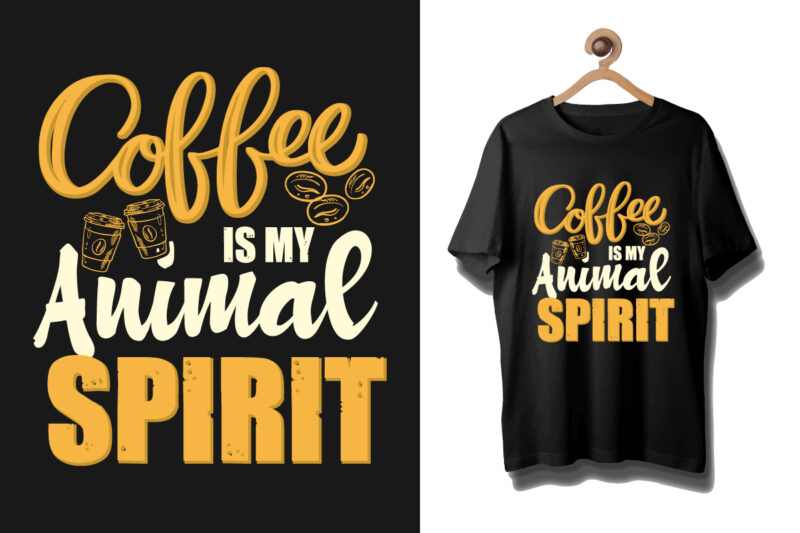 Coffee t shirt, Coffee t shirt design bundle, Coffee quotes, Coffee bean, Coffee bean tshirt, Coffee quotes, Coffee quotes bundle, Coffee is my spirit animal tshirt, Coffee shirts, Coffee tshirt,