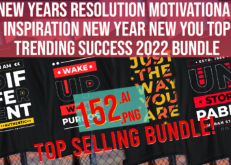 New Years Resolution Motivational Inspiration New Year New You Top Trending Success 2022 Bundle