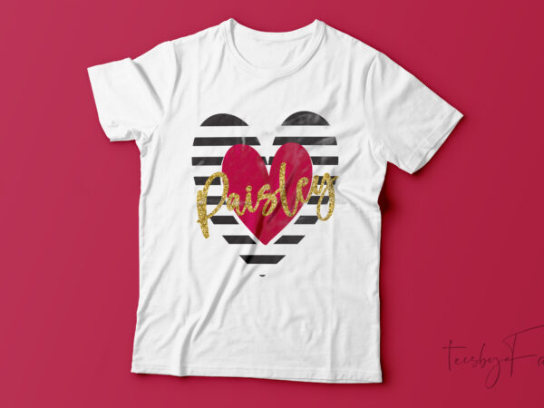 Paisley | elite social status | beautiful t shirt design for sale