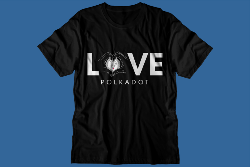 Polkadot Crypto t shirt design, DOT blockchain t shirt design, crypto t shirt design, bitcoin crypto t shirt design