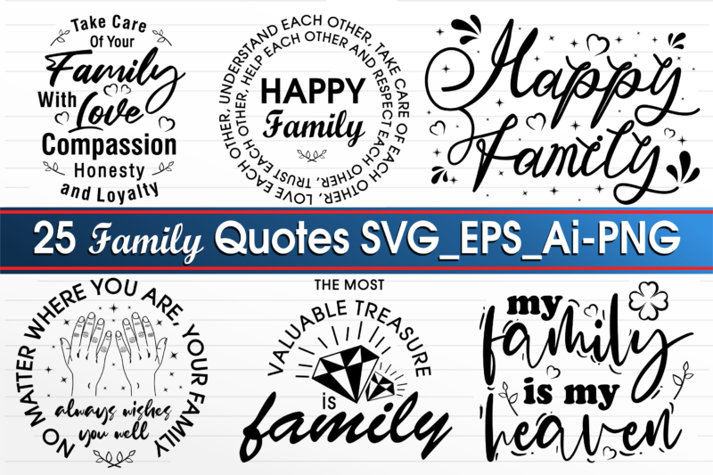 family quotes svg bundle, family bundle, family t shirt design bundle, family design bundle, t shirt bundle, family quotes bundle, quotes bundle,family inspirational,family motivational,