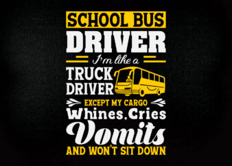 School bus driver SVG editable vector t-shirt design printable files